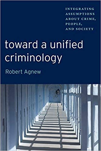 خرید و دانلود نسخه کامل کتاب Toward a Unified Criminology: Integrating Assumptions about Crime, People and Society (New Perspectives in Crime, Deviance, and Law)