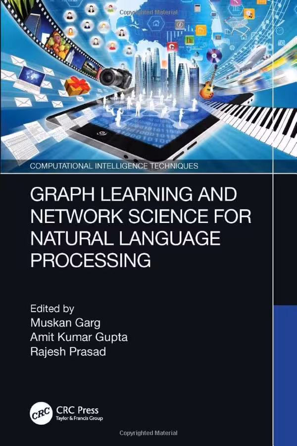 خرید و دانلود نسخه کامل کتاب Graph Learning and Network Science for Natural Language Processing