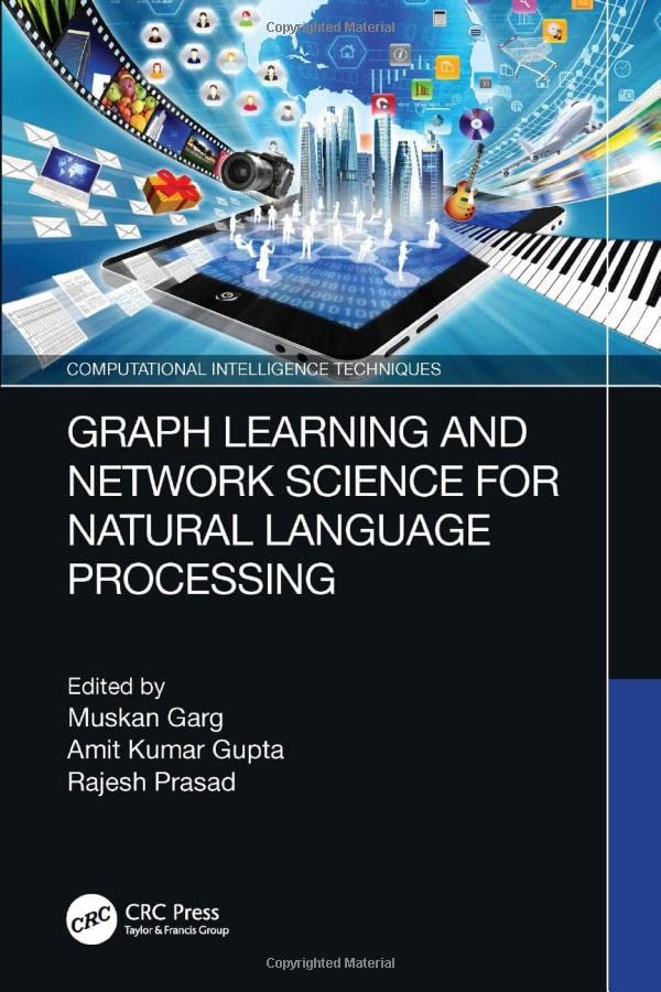 خرید و دانلود نسخه کامل کتاب Graph Learning and Network Science for Natural Language Processing
