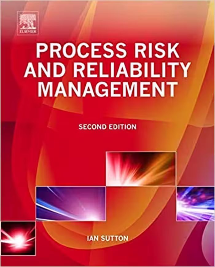 󾕇 دانلود کتاب Process Risk And Reliability Management, 2nd ed, 2015 - دانلود کتاب های دانشگاهی