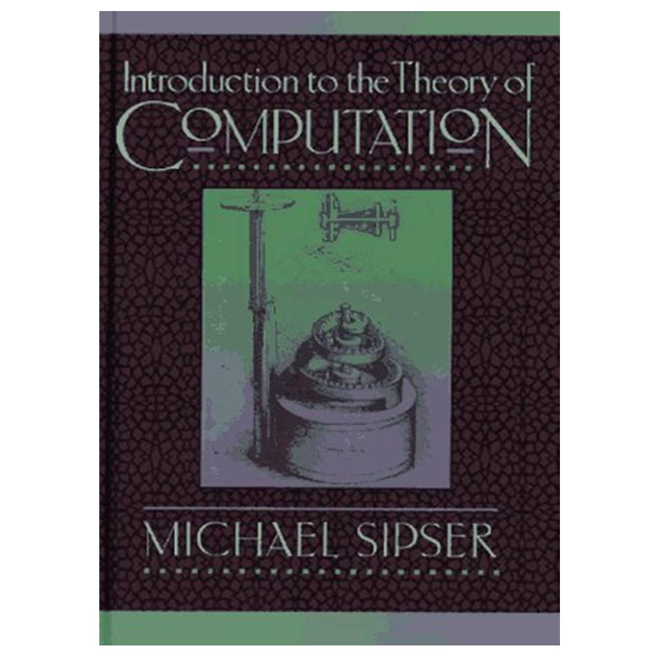 کتاب Introduction to the Theory of Computation اثر Michael Sipser انتشارات مؤلفین طلایی
