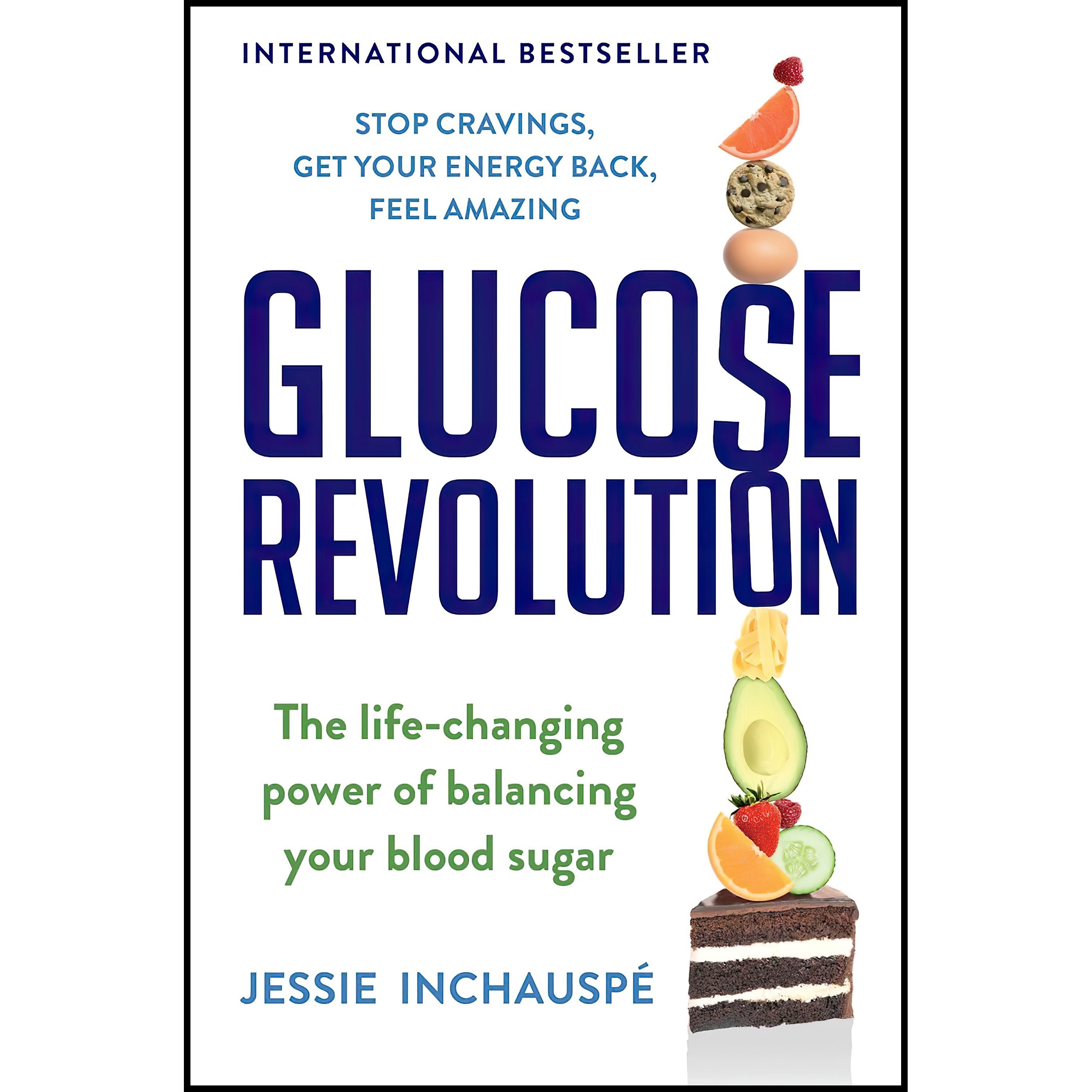 کتاب Glucose Revolution اثر Jessie Inchauspe انتشارات Simon &amp; Schuster