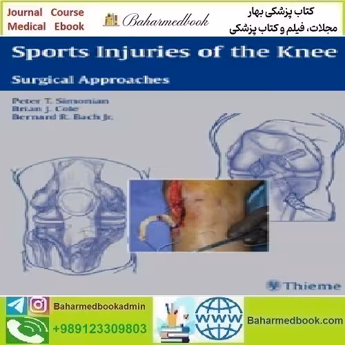 Sports Injuries of the Knee Surgical Approaches 2007 TR