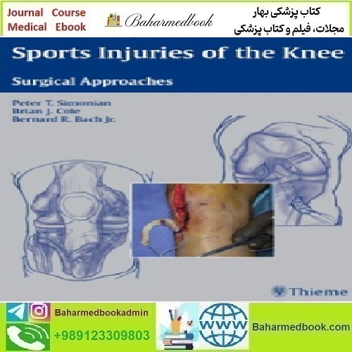 Sports Injuries of the Knee Surgical Approaches 2007 TR