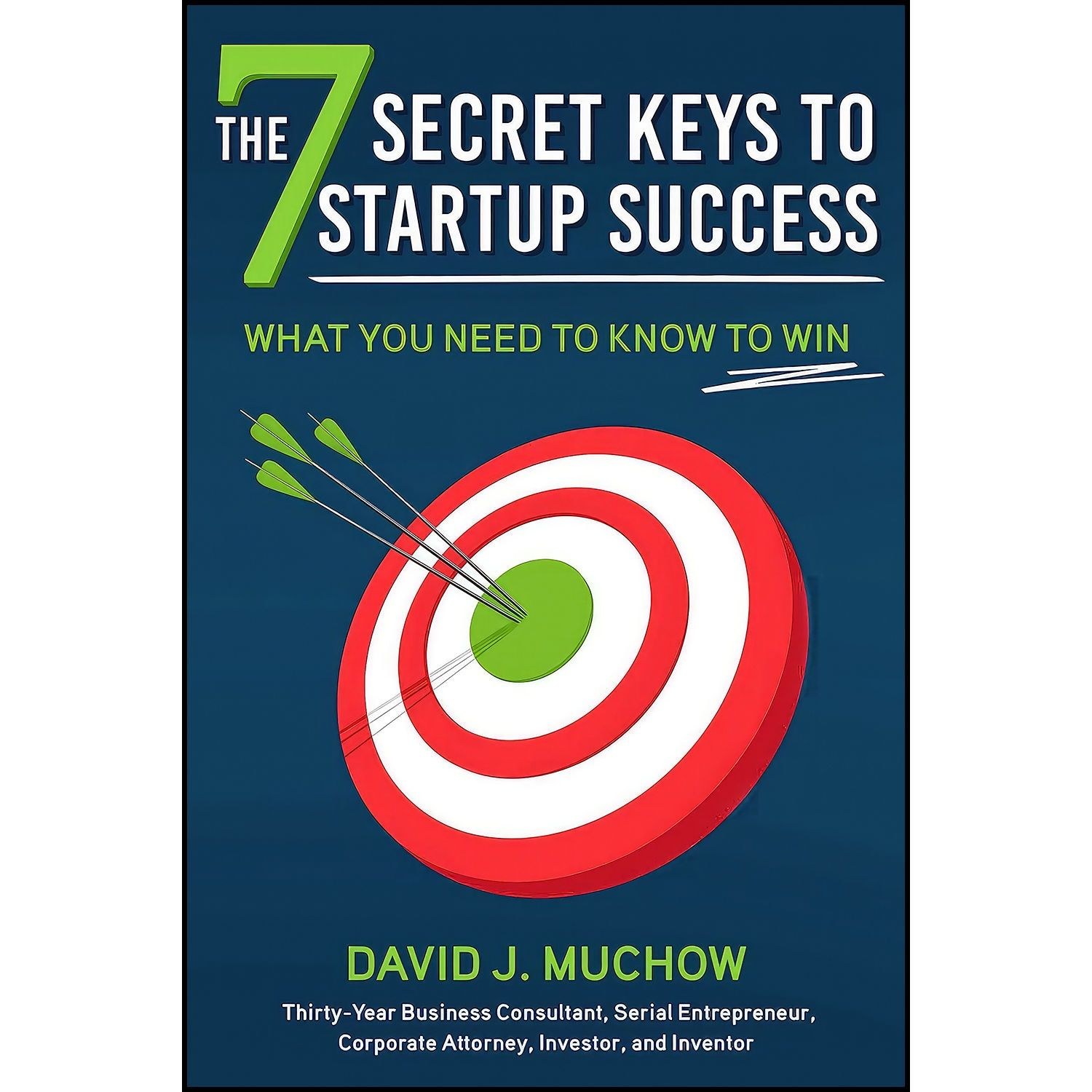 کتاب زبان اصلی The Secret Keys to Startup Success اثر David J Muchow