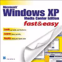 خرید و دانلود نسخه کامل کتاب Microsoft windows XP media center edition fast &amp; easy
