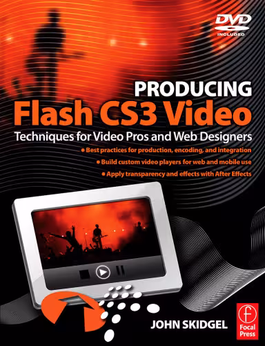 خرید و دانلود نسخه کامل کتاب Producing Flash CS3 Video: Techniques for Video Pros and Web Designers