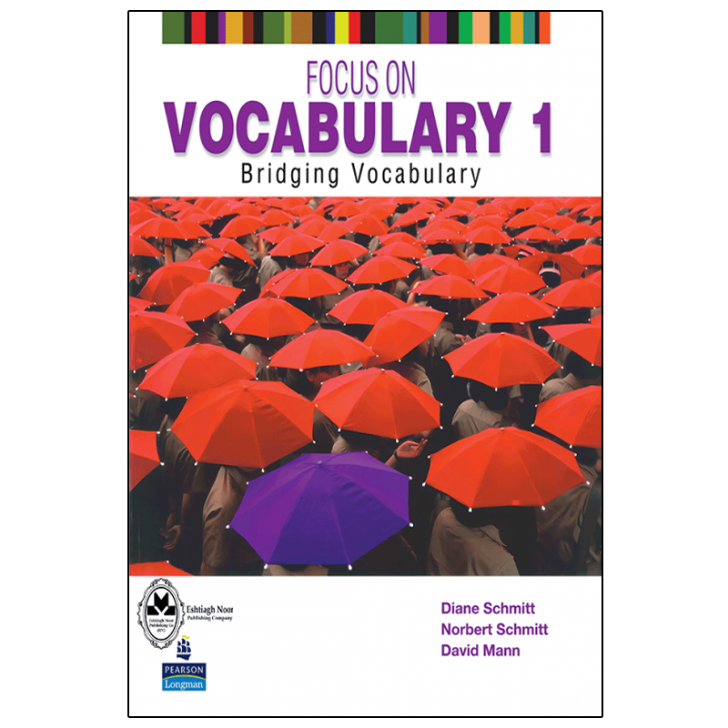 کتاب Focus On Vocabulary 1 اثر جمعی از نویسندگان انتشارات اشتیاق نور