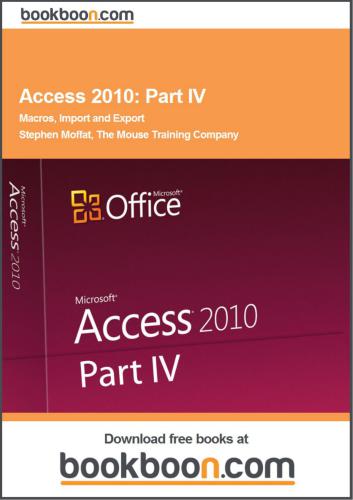 خرید و دانلود نسخه کامل کتاب Access 2010. Part IV. Macros, Import and Export