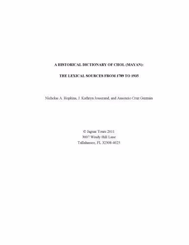 خرید و دانلود نسخه کامل کتاب A Historical Dictionary Of Chol (Mayan): The Lexical Sources From 1789 To 1935