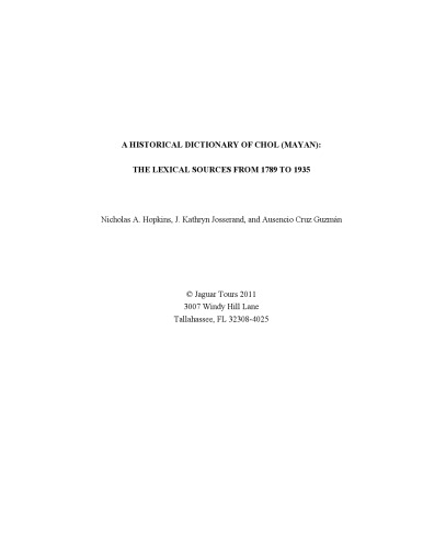 خرید و دانلود نسخه کامل کتاب A Historical Dictionary Of Chol (Mayan): The Lexical Sources From 1789 To 1935