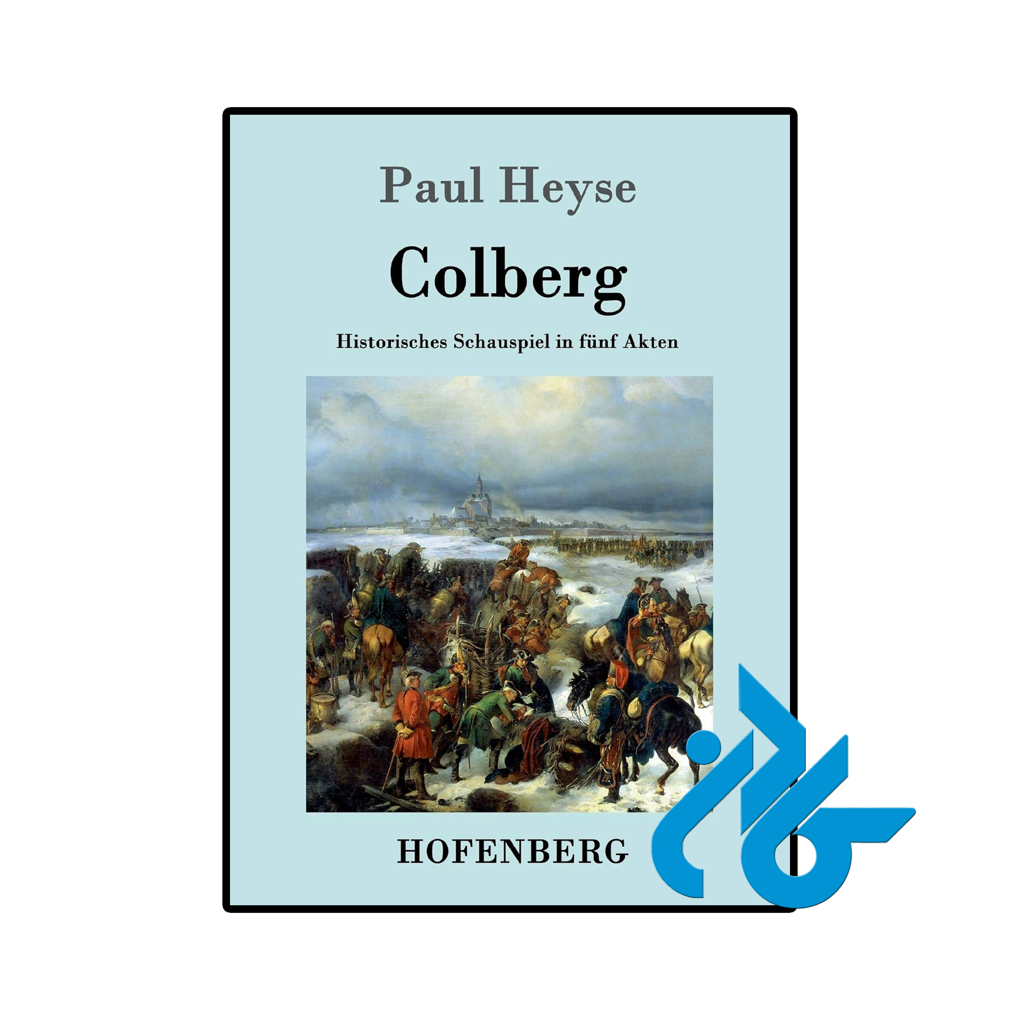 کتاب Colberg Historisches Schauspiel in fünf Akten