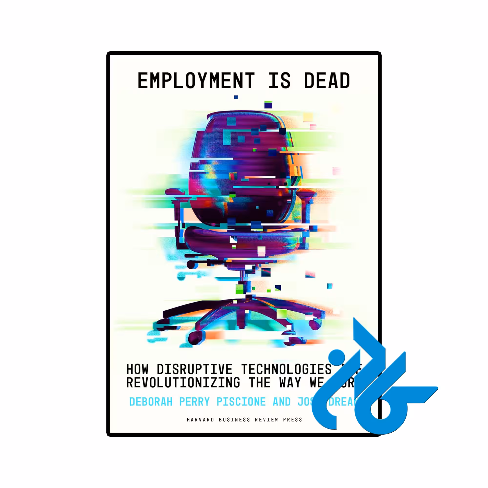 خرید و قیمت کتاب Employment Is Dead از فروشگاه کادن