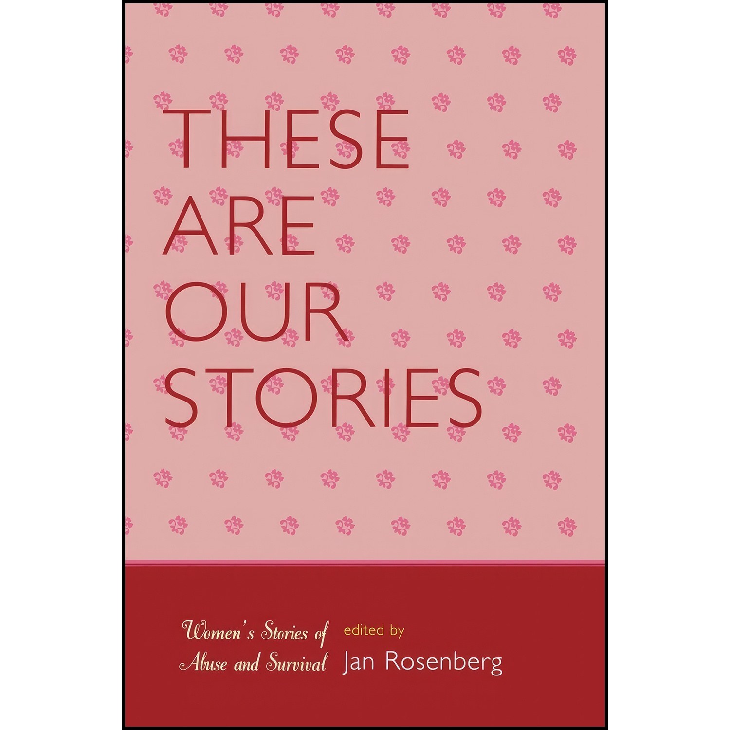 کتاب زبان اصلی These Are Our Stories اثر Jan Rosenberg