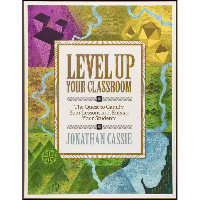 کتاب زبان اصلی Level Up Your Classroom اثر Jonathan Cassie
