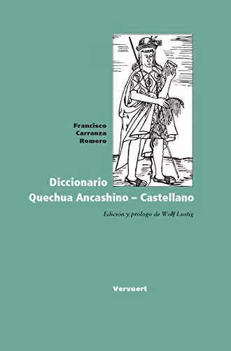 خرید و دانلود نسخه کامل کتاب Diccionario Quechua Ancashino - Castellano (Spanish Edition) -   pdf