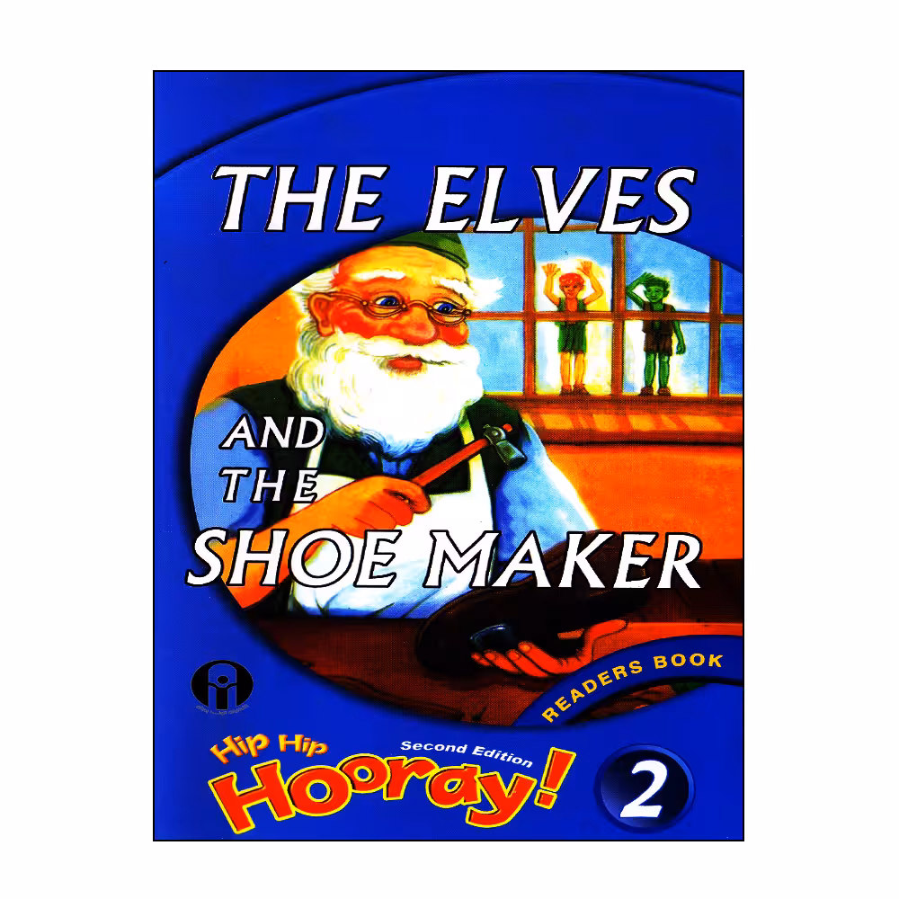 کتاب Hip Hip Hooray 2 Readers Book The Elves And The Shoemaker اثر Barbara Hojel انتشارات الوندپویان