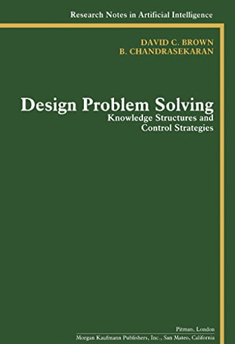  دانلود کتاب Design Problem Solving - Knowledge Structures And Control Strategies, 1989 - دانلود کتاب های دانشگاهی