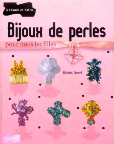 خرید و دانلود نسخه کامل کتاب Bijoux de perles pour nous les filles