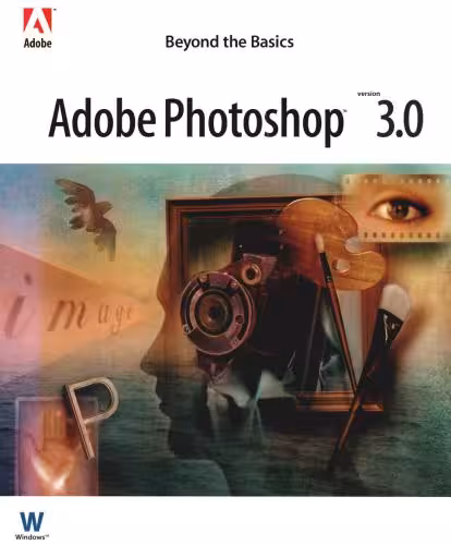 خرید و دانلود نسخه کامل کتاب Adobe Photoshop 3.0. Beyond the Basics