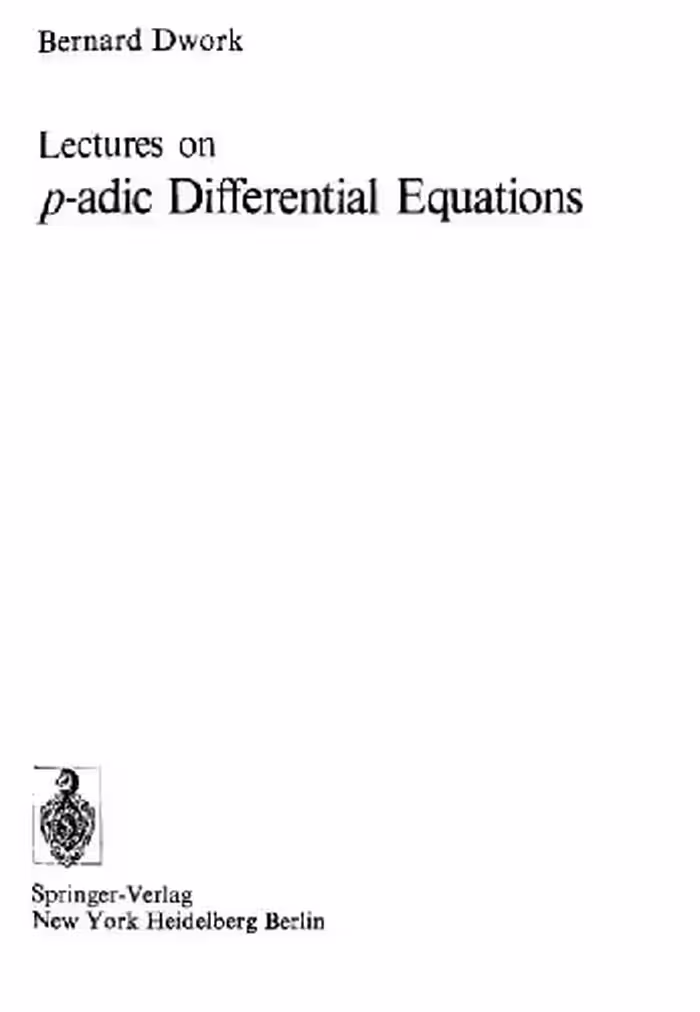 خرید و دانلود نسخه کامل کتاب Lectures on P-Adic Differential Equations