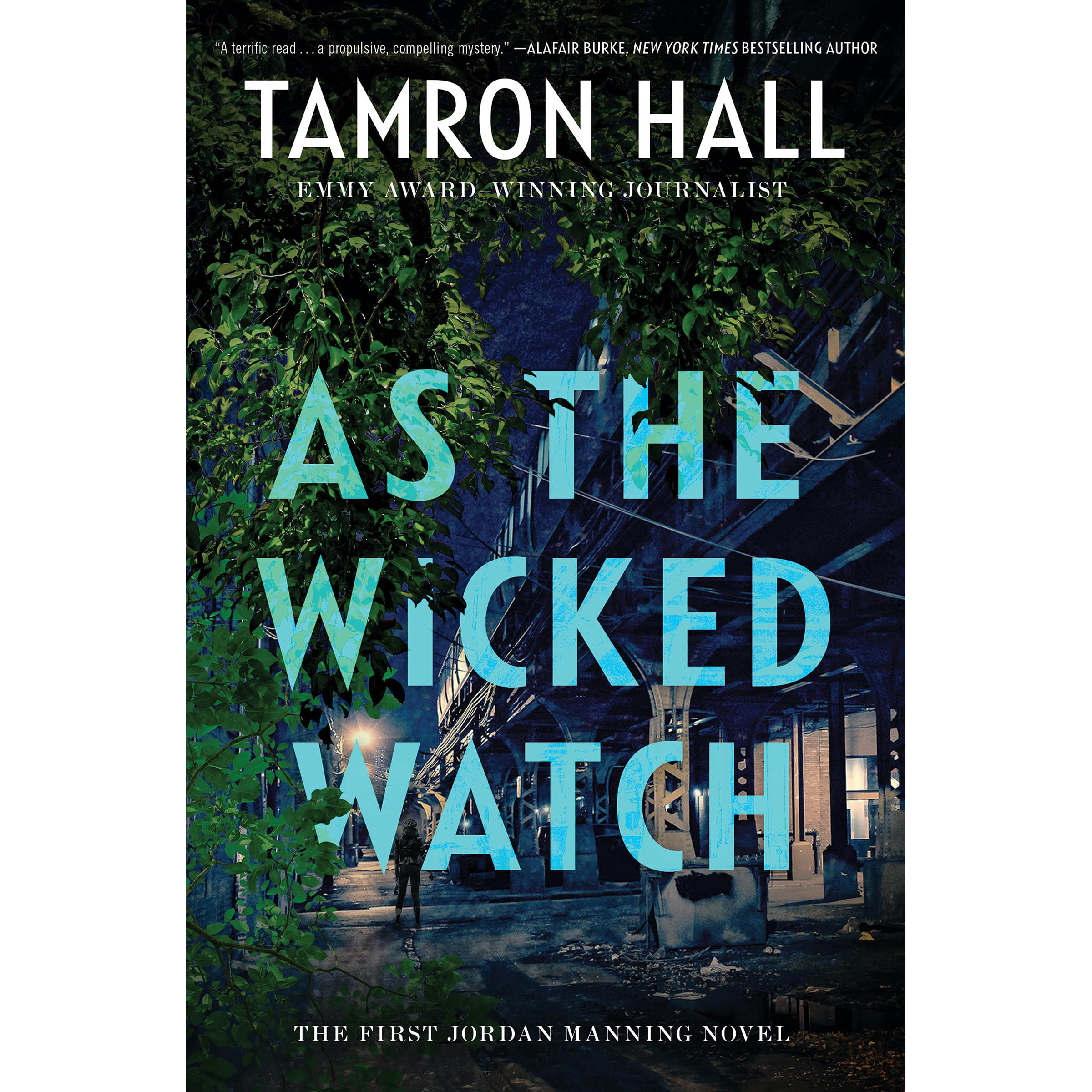 کتاب As the Wicked Watch: The First Jordan Manning Novel  اثر Tamron Hall انتشارات William Morrow Paperbacks