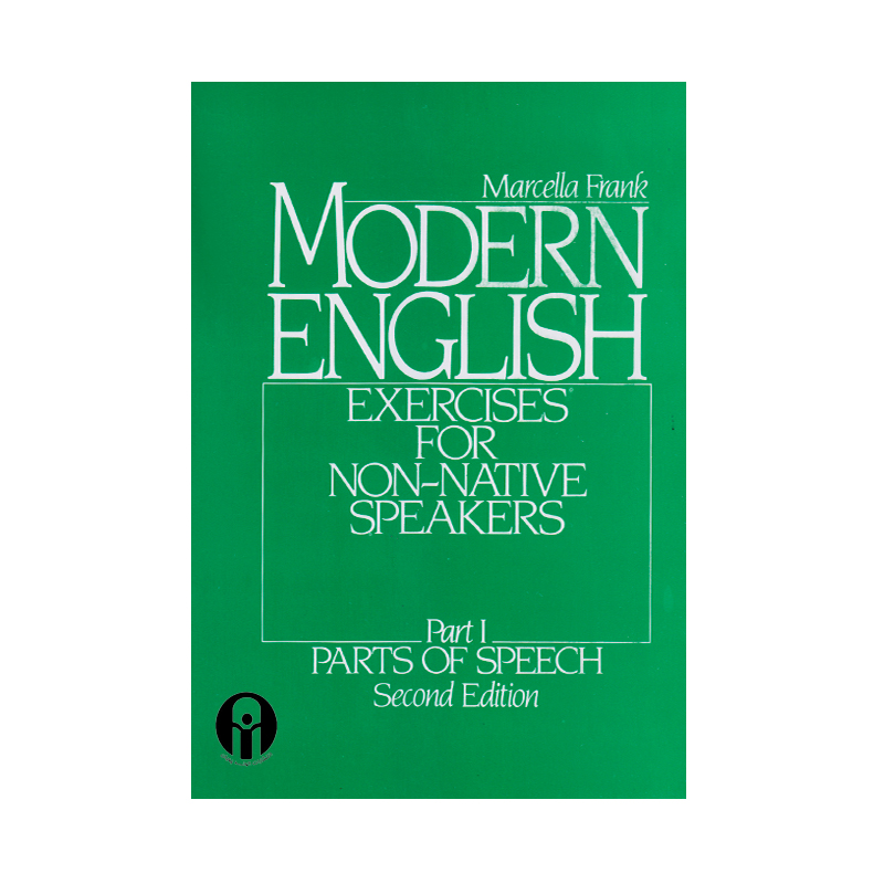 کتاب Modern English Exercises For Non-Native Speakers Part 1 Parts Of Speech Second Edition اثر Marcella Frank انتشارات الوندپویان