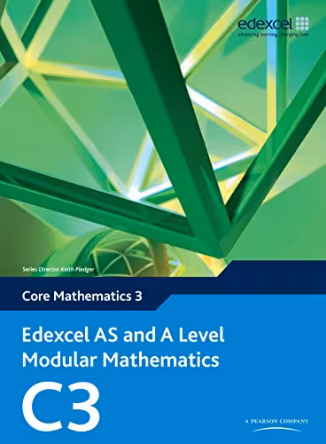 خرید و دانلود نسخه کامل کتاب Edexcel AS and A Level Modular Mathematics Core Mathematics C3 eBook edition (Edexcel GCE Modular Maths) - Book   CD