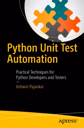 خرید و دانلود نسخه کامل کتاب Python unit test automation practical techniques for Python developers and testers