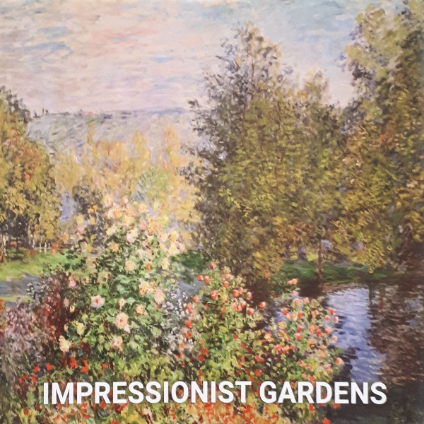 كتاب Impressionist Gardens اثر جمعي از نويسندگان انتشارات Koenemann