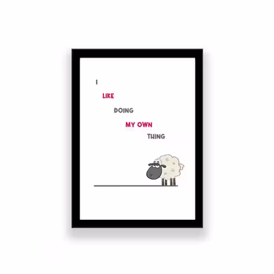 تابلو طرح فانتزی I like donig my own thing