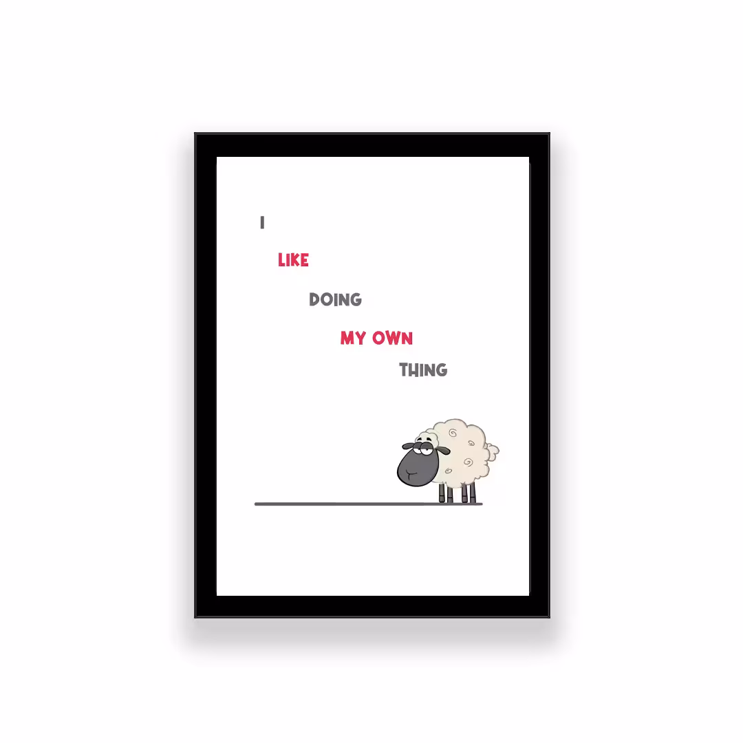 تابلو طرح فانتزی I like donig my own thing