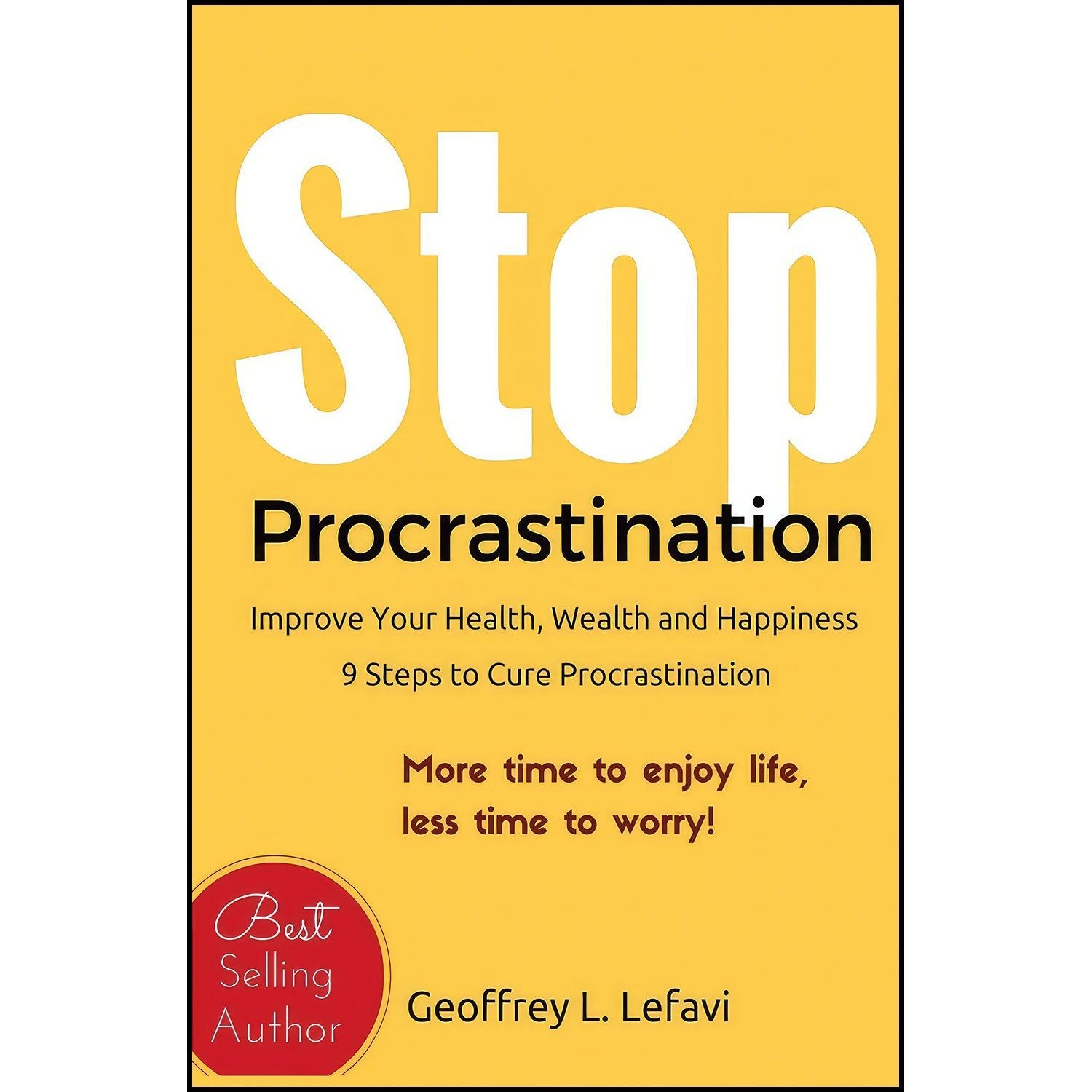 کتاب زبان اصلی Stop Procrastination اثر Geoffrey L Lefavi and Jeff Lefavi