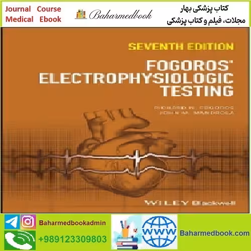 Fogoros' Electrophysiologic Testing TRUE PDF price 1€ - کتاب پزشکی بهار