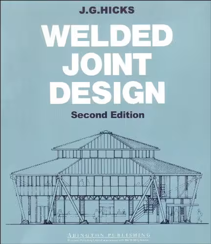 󾕇 دانلود کتاب Welded Joint Design, 2nd ed, 1997 - دانلود کتاب های دانشگاهی