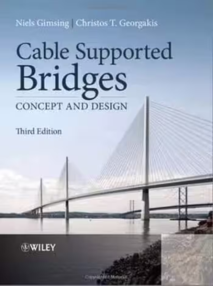 󾕇 N.J. Gimsing, Cable Supported Bridges, 3rd ed, 2012 - دانلود کتاب های دانشگاهی