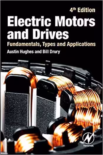 󾕇 دانلود کتاب Electric Motors and Drives - Fundamentals Types and Applications 4th Edition - دانلود کتاب های دانشگاهی