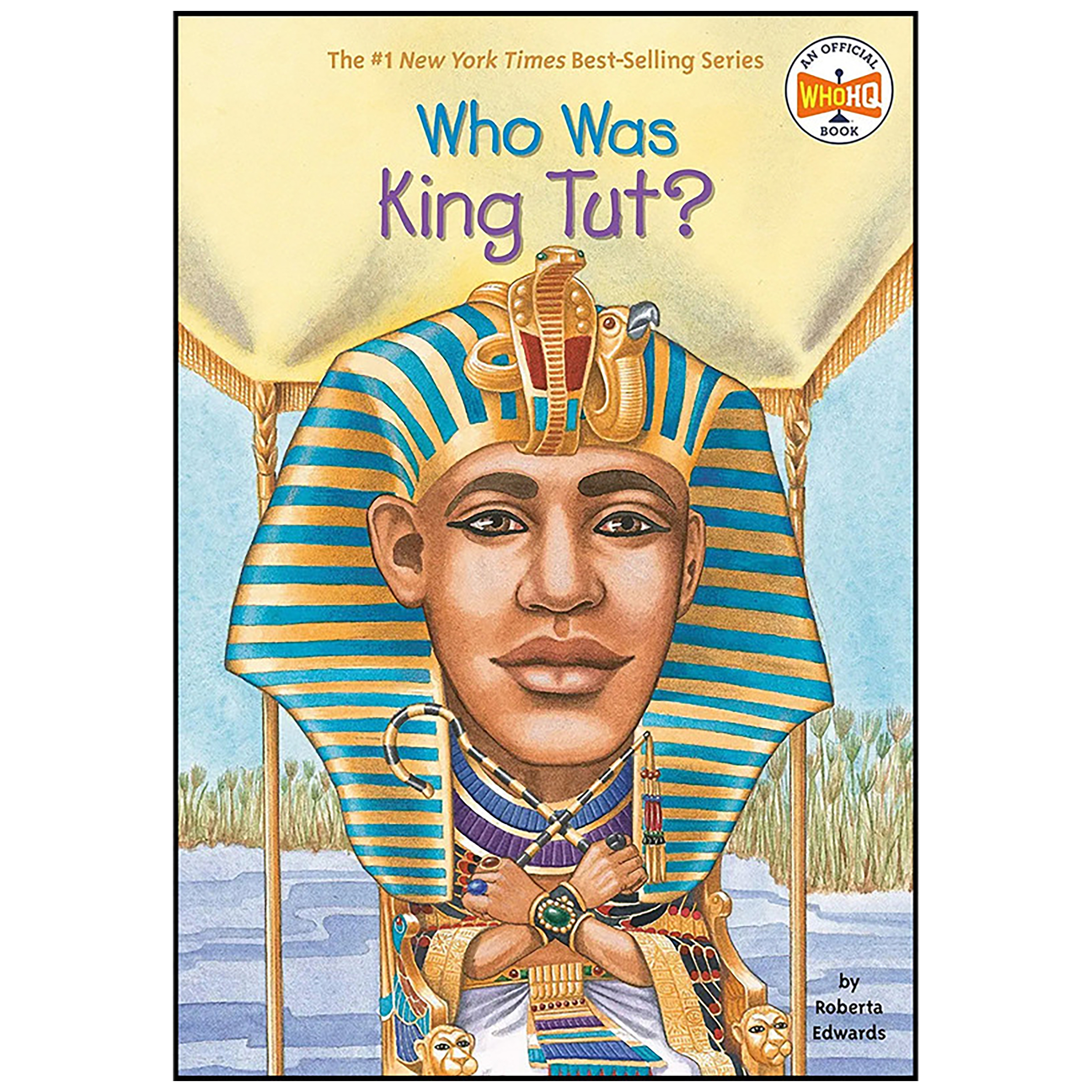 کتاب Who Was King Tut اثر Roberta Edwards and Who HQ and True Kelley انتشارات Penguin Workshop