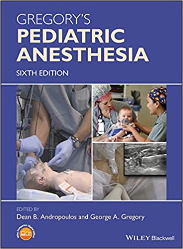  دانلود کتاب Gregory'S Pediatric Anesthesia, 6th ed, 2019 - دانلود کتاب های دانشگاهی