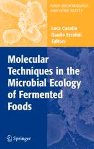 [PDF] دانلود کتاب Molecular Techniques In The Microbial Ecology Of Fermented Foods, 2008