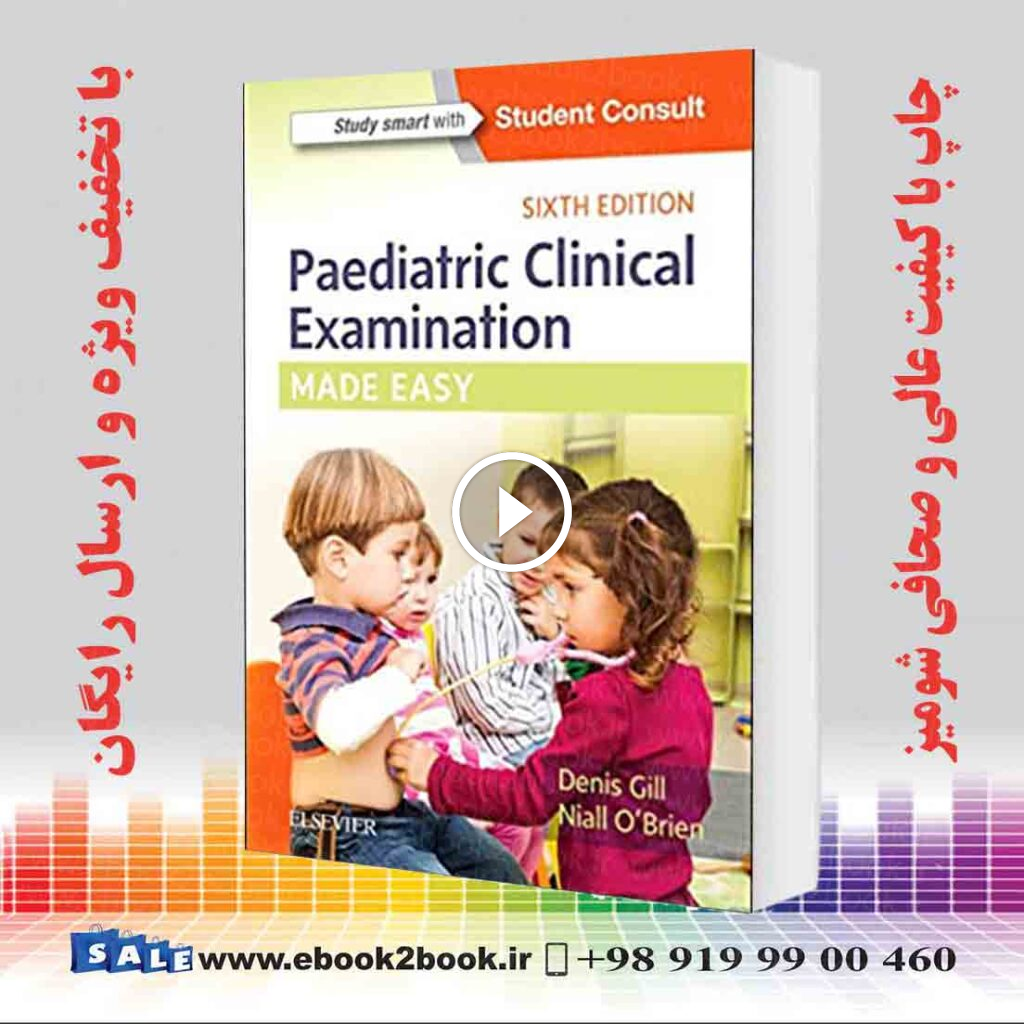 Paediatric Clinical Examination Made Easy 6th Edition