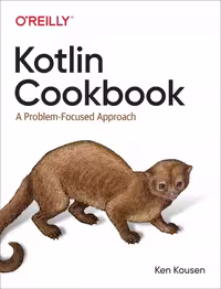 خرید و دانلود نسخه کامل کتاب Kotlin Cookbook: A Problem-Focused Approach