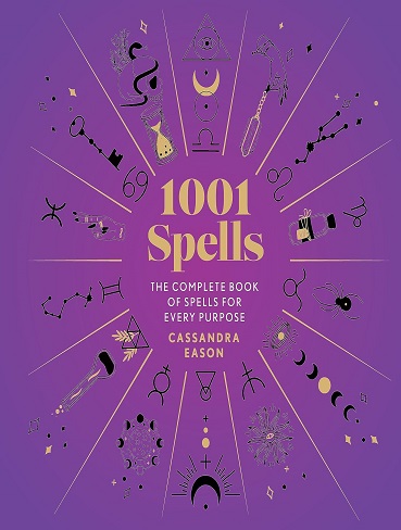 کتاب 1001Spells: The Complete Book of Spells for Every Purpose (1001 Series) (زبان اصلی)