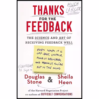 کتاب Thanks for the Feedback اثر Douglas Stone and Sheila Heen انتشارات Viking