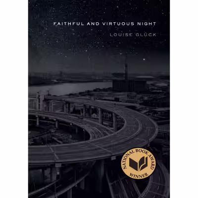 کتاب Faithful and Virtuous Night اثر Louise Glock انتشارات nan