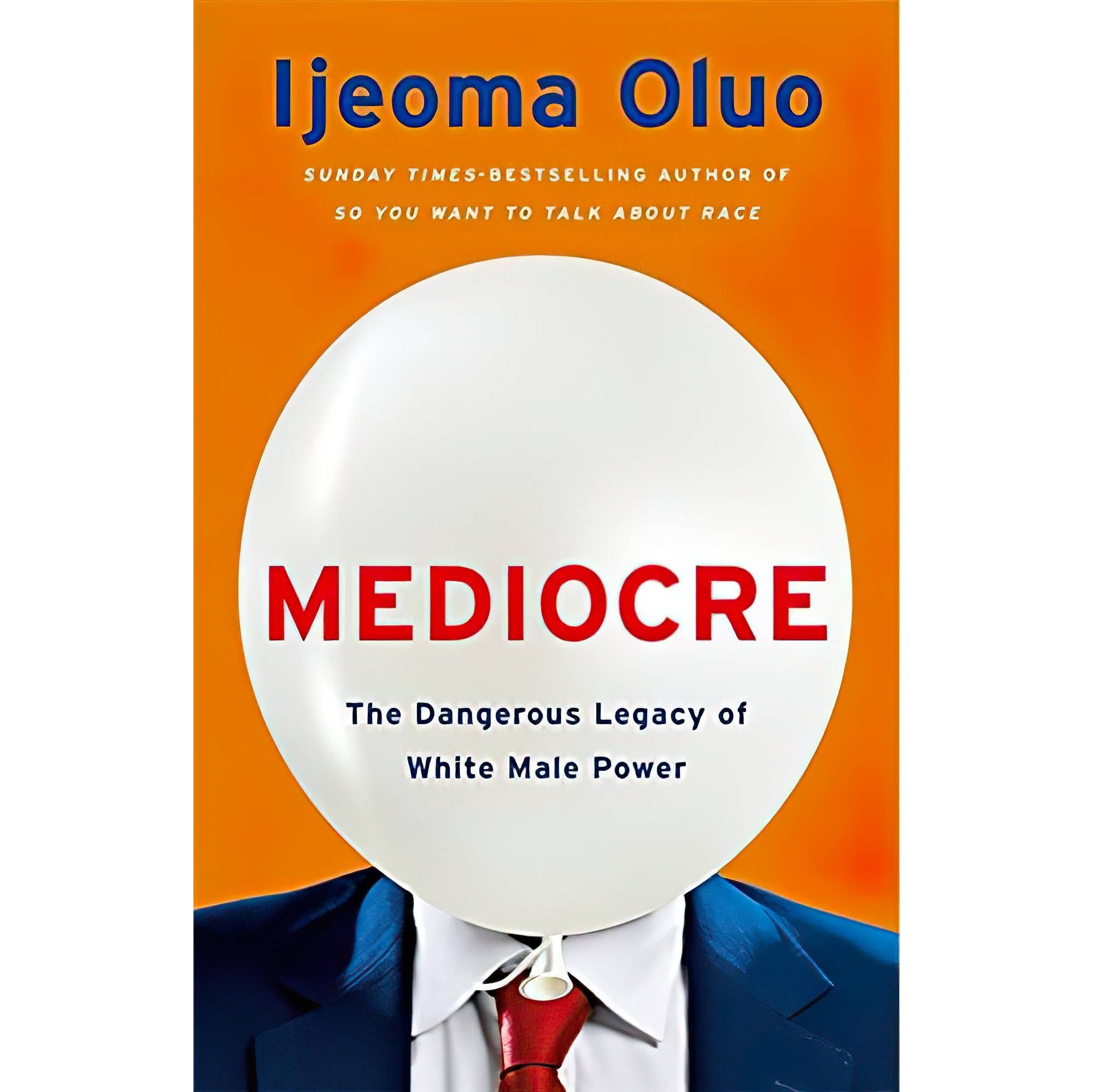کتاب زبان اصلی Mediocre The Dangerous Legacy of White Male Power