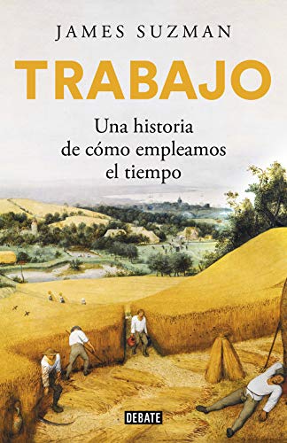 خرید و دانلود نسخه کامل کتاب Trabajo: Una historia de cómo empleamos el tiempo (Spanish Edition) -   pdf