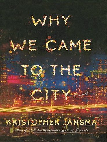 Why We Came to the City رمان چرا به شهر آمدیم