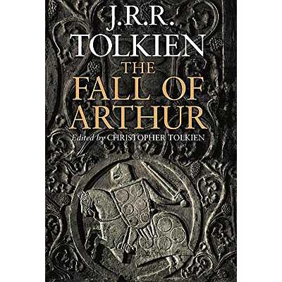 کتاب The Fall of Arthur اثر Christopher Tolkien انتشارات Harper Collins Publ. UK