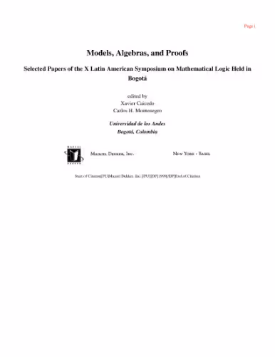 خرید و دانلود نسخه کامل کتاب Models, Algebras and Proofs: Proceedings Latin-American Symposium on Mathematical Logic,1996, Bogota, Colombia, Vol. 203